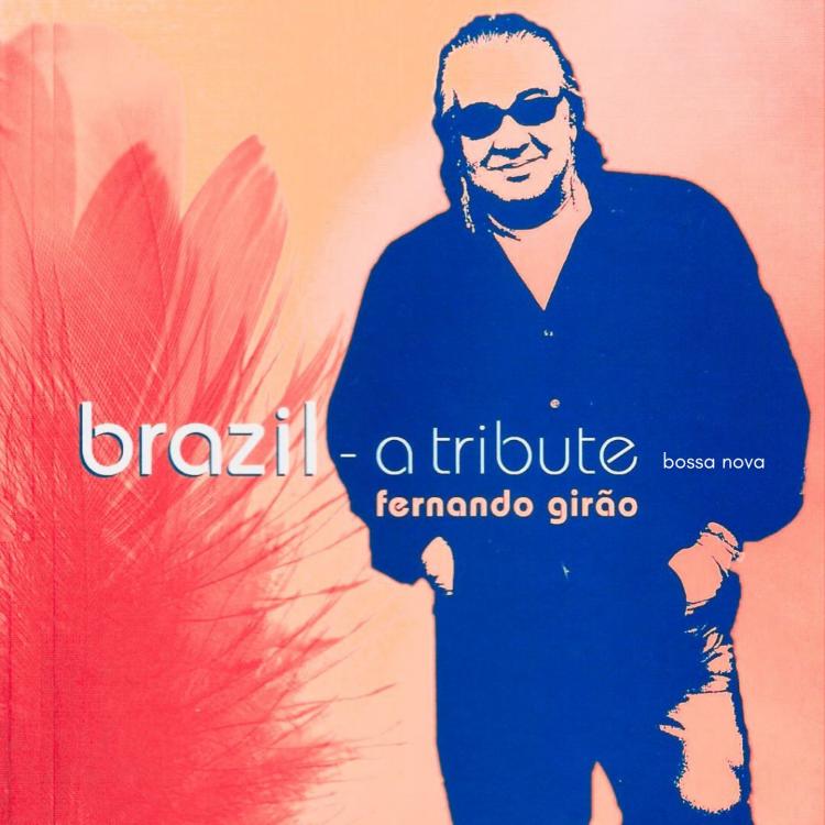 Brazil - a tribute  ( bossa nova)  (07.03.25)